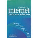 HIZLI VE KOLAY İNTERNET KULLANIM KILAVUZU - KADIR ÇAMOĞLU