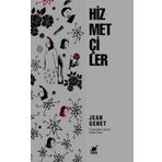 Hizmetçiler - Jean Genet