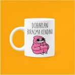 Hobi Shop Dobarlan Bıragma Kendini Baskılı Beyaz Mood Seramik Kupa Bardak