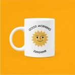 Hobi Shop Good Morning Sunshine Baskılı Mood Beyaz Porselen Kupa Bardak