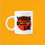 Hobi Shop Vibes Dont Lie Baskılı Mood Porselen Kupa