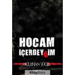 Hocam İçerdeydim - Oğuzhan Yücel