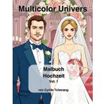 "Hochzeit" Malbuch für Erwachsene und Jugendliche mit Wunderschönen Damen in Eleganten Kleidern an Ihrem Hochzeitstag