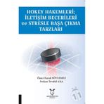 Hokey Hakemleri - İletişim Becerileri ve Stresle Başa Çıkma Tarzları- Serkan Tevabil Aka