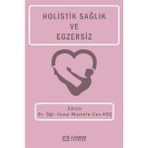 Holistik Sağlık ve Egzersiz Dr. Öğr. Üyesi Mustafa Can Koç