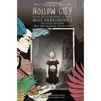 Hollow City: The Graphic Novel: The Second Novel of Miss Peregrine's Peculiar Children: 2