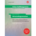 Holzer Stofftelegramme Baden-Württemberg - Wirtschaftsgymnasium. Aufgaben: Volks- und Betriebswirtschaftslehre mit wirtschaftlichem Rechnungswesen