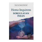 Homo Inquirens Sorgulayan İnsan H. Ümit Lüleyap
