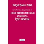 Homo Komünus -III- İçsel Devrim