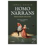 Homo Narrans: İnsan Niçin Anlatır? - İsmail Gezgin