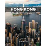 Hong Kong: A Perfect Coffee Table Picture Book - Travel and Tourism lovers.