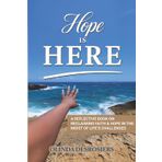 Hope Is Here: A Reflective Book on Reclaiming Faith & Hope in the Midst of Life’s Challenges