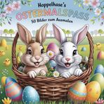 Hoppelhase´s Ostermalspass - 50 Bilder zum Ausmalen