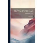 Horas Perdidas: Mas Versos...