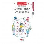 HOROZ ADAM VE KORSAN - SEVIM AK
