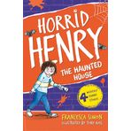 HORRID HENRYS HAUNTED HOUSE SPOOKY STORIES - FRANCESCA SIMON