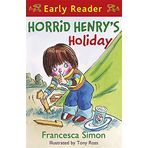 Horrid Henrys Holiday: Book 3: (Early Reader 3) (Horrid Henry Early Reader)