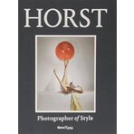 Horst: Photographer of Style by Garner, Philippe, Wilcox, Claire, Muir, Robin (2014) Hardcover