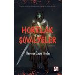 Hortlak Şövalyeler - Hüseyin Özgür Arslan