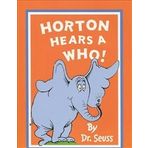 Horton Hears A Who - Dr. Seuss