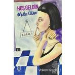 Hoş Geldin Mutlu Ölüm - Volkan Koçak