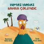 Hotoz Horoz Sahra Çölü'nde Hilal Kaya