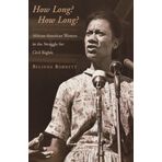 How Long? How Long?: African-American Women in the Struggle for Civil Rights by Robnett, Belinda (2000) Taschenbuch