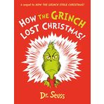 How the Grinch Lost Christmas!: A sequel to How the Grinch Stole Christmas!