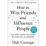 How to Win Friends and Influence People - Dale Darnegıe