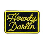 Howdy Darlin halat yama 7 cm komik ülke ve kovboy batı güney kadınlar demir üzerinde/dikmek nakış kumaş aplike yamalar kamyon şoförü şapkalar giysi sırt çantası DIY aksesuarları arkadaşlar hediyeler