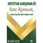 Hristiyan Danışmalığı İçsel Konular Depresyon, Kaygı, Öfke, Suçluluk ve Bağışlama, Yalnızlık