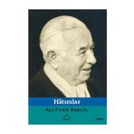 HÂTIRALAR - ALI FUAD BAŞGIL