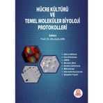 Hücre Kültürü ve Temel Moleküler Biyoloji Protokolleri