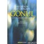HUDA'NIN ULU DERGAHI GÖNÜL - GÜLSER KEÇECİ