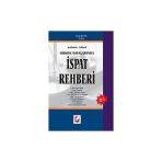 Hukuk Davalarında Ispat Rehberi (2. Baskı) Nazif Kaçak 2006/11