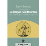 Hukuk Dünyasında Doğmayan Halk Oylaması - Sami Selçuk