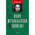 Hukuk Metodolojisinin Sorunları - Ertuğrul Uzun