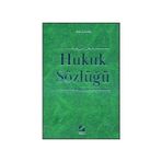 Hukuk Sözlüğü - Selahattin Bağdatlı
