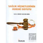 Hukuk Yayınları Sağlık Hizmetlerinin Hukuki Boyutu