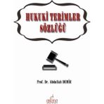 Hukuki Terimler Sözlüğü - Abdullah Demir