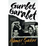 Hükümdar Gurbet Garabet - Almanya'Dan Yaşanmış Hayat Hikayeleri