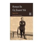 Hülbe Yayınları - Rusya'da Üç Esaret Yılı - Ergün Göze