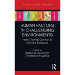Human Factors in Challenging Environments: From Thermal Comfort to G-Force Exposure