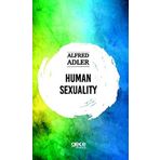 Human Sexuality - Alfred Adler