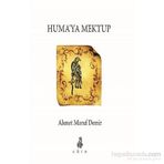 Huma’ya Mektup - Ahmet Maruf Demir