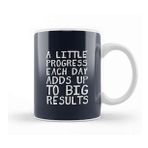 Humuts A Little Progress Each Day Adds Up Gym Inspiration Kupa Bardak