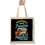 Humuts Apparently We Re Trouble When We Teach Together Bez Çanta