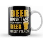 Humuts Beer Doesnt Ask Silly Questions Beer Understands Kupa