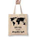 Humuts Bir Yer Bulalım Dünyadan Uzak Bez Çanta
