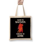 Humuts Born To Bachata Forced To Work Bez Çanta